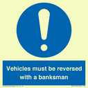 vehicles-must-be-reversed-with-a-banksman~